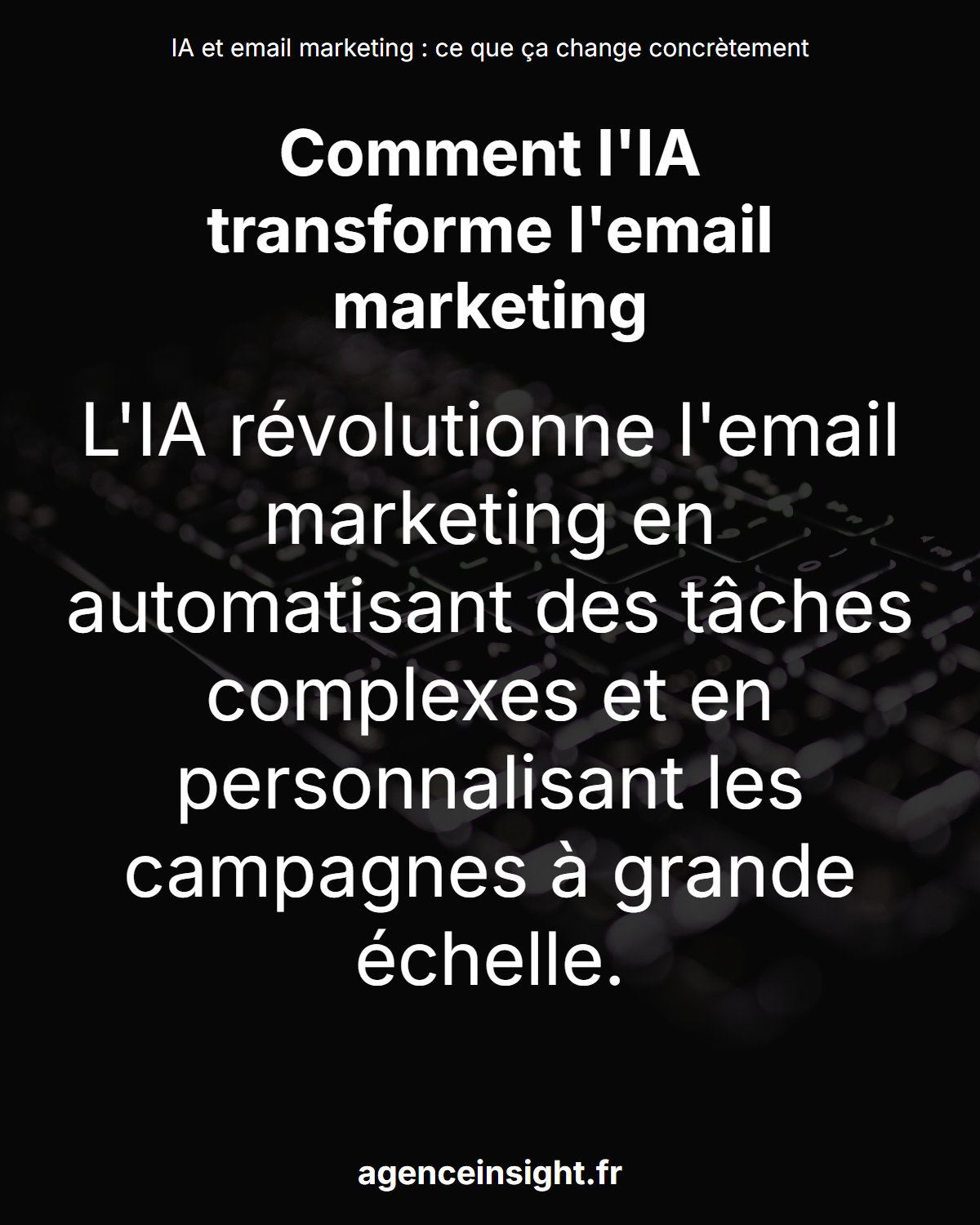 IA et email marketing : ce que ça change concrètement