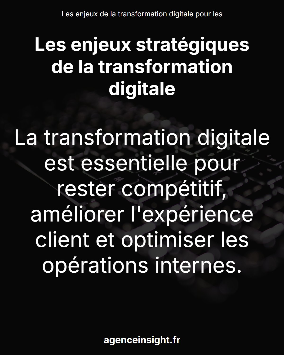 Les enjeux de la transformation digitale pour les entreprises